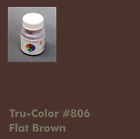 806 Tru-color Paint Flat Brown 200316001511