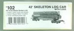 Kadee 102 Ho Kit 42FT Skeleton Car W/logs. Fixed Price $44.99.