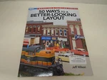 Kalmbach #12465 50 Ways To Better Looking Layout Book By Jeff Wilson New. Fixed Price $19.95.