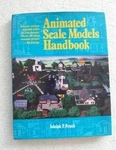 Animated Scale Models Handbook By Adolph Frank - Hardcover Excellent Condition. Fixed Price $35.95.