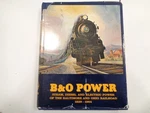 B&o Power: Steam, Diesel Electric Of The Baltimore Ohio Railroad, 1829-1964. Fixed Price $24.49.
