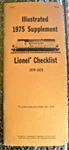 Illustrated Supplement Lionel Checklist 1970-1975, Booklet 36 Pages. Fixed Price $11.95.