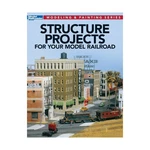 Kalmbach Structure Projects For Your Model Railroad Ex. Fixed Price $30.00.