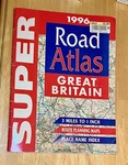 Super Road Atlas Great Britain (spiral Bound, 1996). Fixed Price $9.95.
