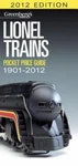 Lionel Trains Pocket Price 1901-2012 (greenberg's Guides) Kalmbach Publis. Fixed Price $8.29.