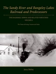 Sandy River Rangeley Lakes Railroad Book - Volume 6. Fixed Price $58.95.