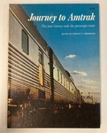 Journey Amtrak: The Year History Rode Passenger Train By Kalmbach Hc. Fixed Price $15.00.