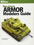 Paine's Armor Guide (finescale Modeler) By Sheperd Brand New. Fixed Price $44.49.