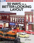 Kalmbach 50 Ways To Better-looking Layout (12465). Fixed Price $15.95.