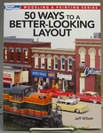 Kalmbach 50 Way Better Looking Layout Book Train Gauge Design Scenery 12465. Fixed Price $19.94.