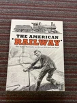 The American Railway: Trains, Railroads, And People Who Ran By T. Cooley, Pb. Fixed Price $55.98.