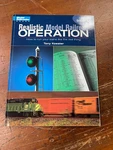 Realistic Model Railroad Operation By Tony Koester 2003 First Edition Kalmbach. Fixed Price $30.00.