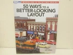 50 Ways To Better Layout Wilson Model Railroader Kalmbach Publishing Book 12465. Fixed Price $16.95.