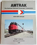Amtrak 1978-1979 Annual By Craig T. Anderson Tpb Passenger Train Railroad. Fixed Price $37.99.