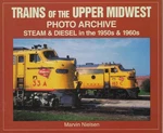 Upper Midwest Railroads Photo Collection: 1950S-60S Freight & Passenger Trains. Fixed Price $30.80.