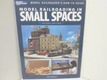 Model Railroaders Small Spaces By Mat Chibbaro Kalmbach Publishing Book 12442. Fixed Price $14.95.