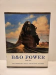 D1: B&o Power Hardcover W/ Jacket Lawrence W. Sagle 1829-1964. Fixed Price $24.99.